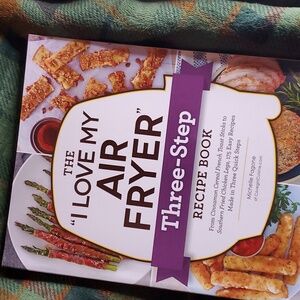 "I Love My‎ Air Fryer" Three Step Recipe Book